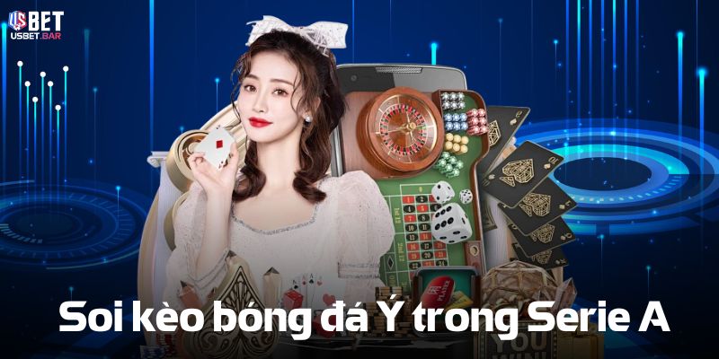 Soi kèo bóng đá Ý trong Serie A