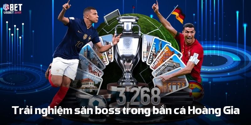 Trải nghiệm săn boss trong Bắn cá Hoàng Gia