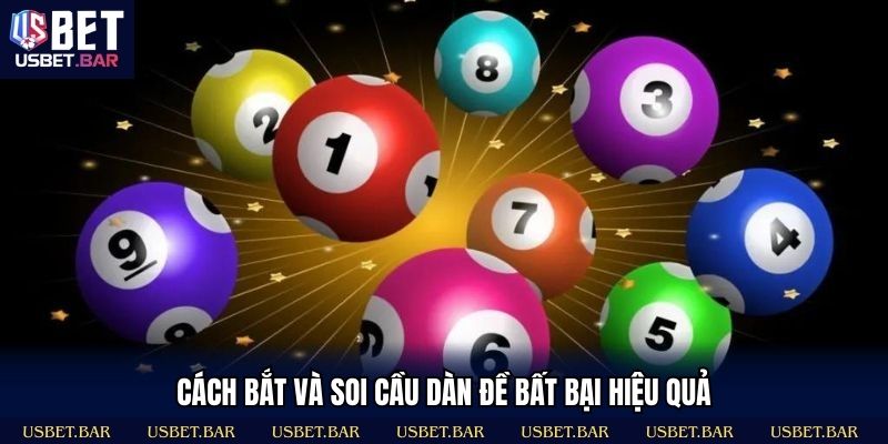 Dàn Đề Bất Tử USBET - Chiến Thuật Tăng Tỷ Lệ Trúng Cao Bí quyết xây dựng dàn số có độ chính xác cao